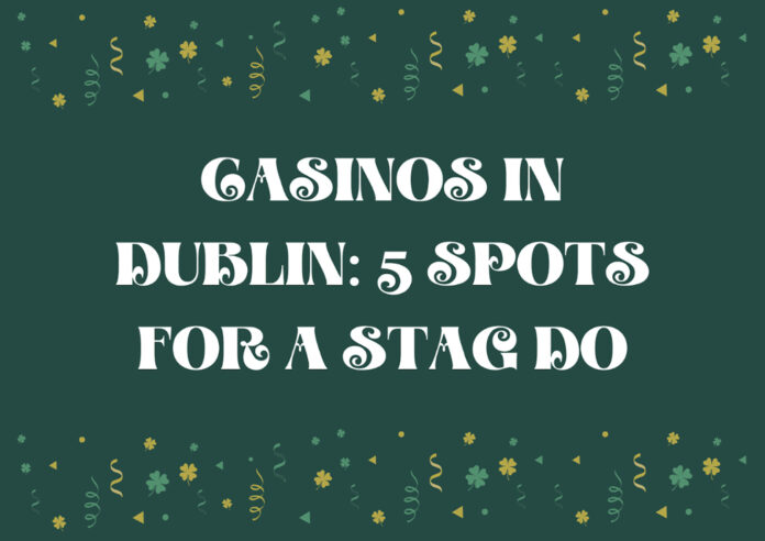 Dublin Casinos