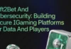Soft2Bet and Cybersecurity: Building Secure iGaming Platforms for Data and Players